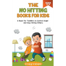 The No Hitting Books For Kids Ages 2-5: A Book for Toddlers to Control Anger and Stop Hitting Others