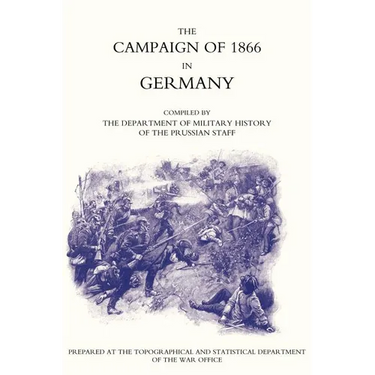 Campaign of 1866 in Germany-The Prussian Official History