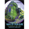Twisted Tour Guide San Francisco Bay Area
