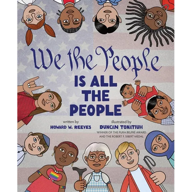 We the People Is All the People: A Picture Book