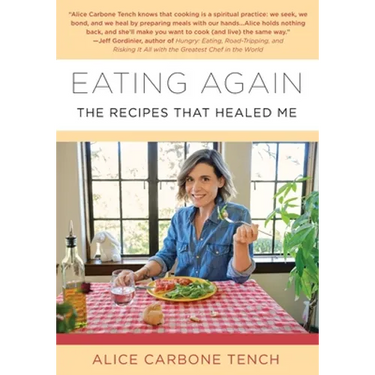 Eating Again: The Recipes That Healed Me