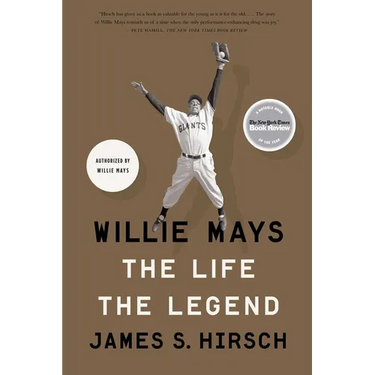 Willie Mays: The Life, the Legend