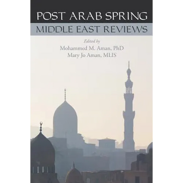 Post Arab Spring: Middle East Reviews