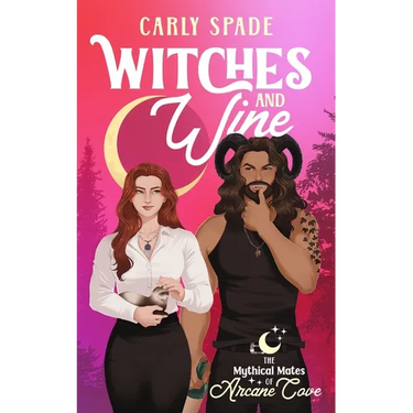Witches and Wine: A Small Town Monster Romance