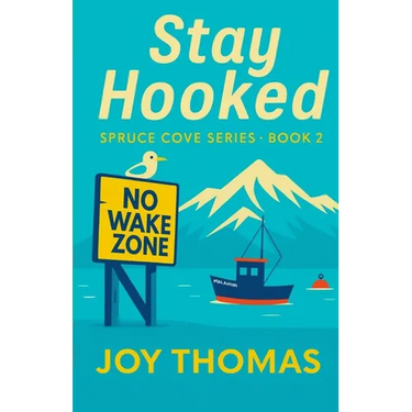 Stay Hooked: Spruce Cove Series Book 2