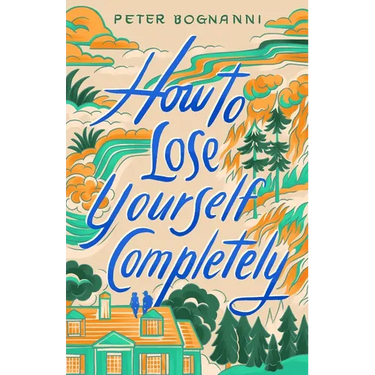 How to Lose Yourself Completely
