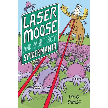 Laser Moose and Rabbit Boy: Spidermania: Volume 5