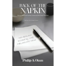 Back Of the Napkin: Buying, Selling and Leasing Commercial Real Estate Simplified With Bonus Sales Technique Material