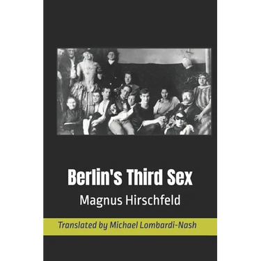 Berlin's Third Sex