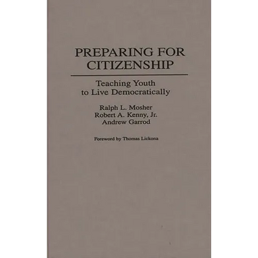 Preparing for Citizenship: Teaching Youth to Live Democratically