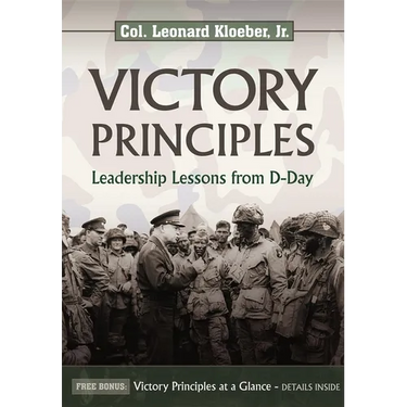 Victory Principles: Leadership Lessons from D-Day