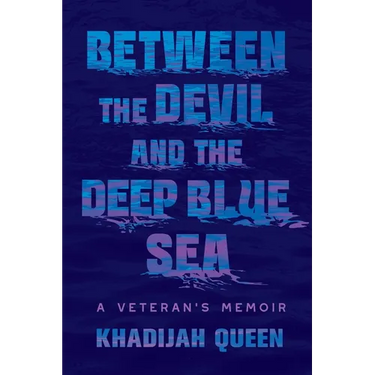 Between the Devil and the Deep Blue Sea: A Veteran's Memoir