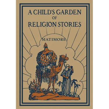 A Child's Garden of Religion Stories