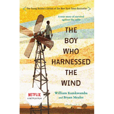 The Boy Who Harnessed the Wind: Young Readers Edition