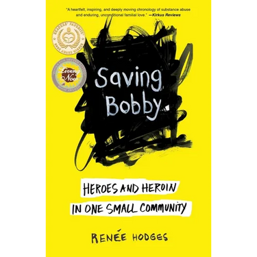 Saving Bobby: Heroes and Heroin in One Small Community