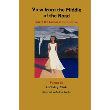View from the Middle of the Road: Where the Greenest Grass Grows