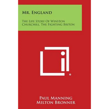Mr. England: The Life Story of Winston Churchill, the Fighting Briton