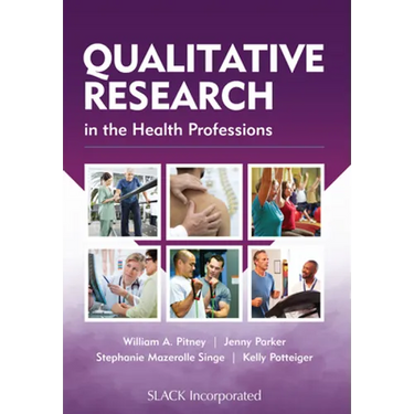 Qualitative Research in the Health Professions