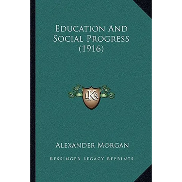 Education And Social Progress (1916)