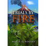 Trials by Fire