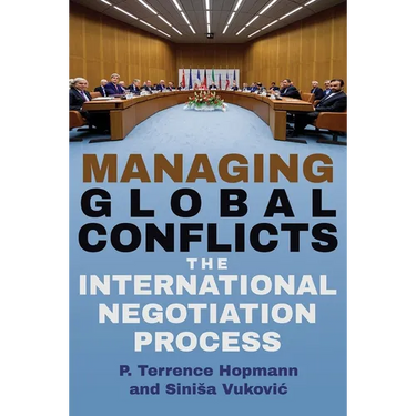 Managing Global Conflicts: The International Negotiation Process