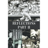 Reflections Part II