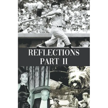 Reflections Part II