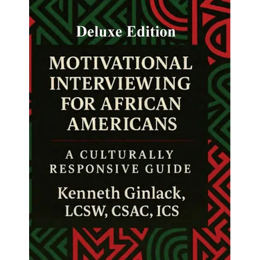Motivational Interviewing for African Americans: Deluxe Edition