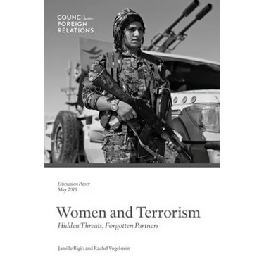 Women and Terrorism: Hidden Threats, Forgotten Partners