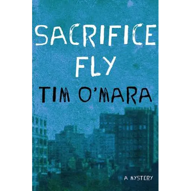 Sacrifice Fly: A Mystery