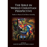 The Bible in World Christian Perspective: Studies in Honor of Carl Edwin Armerding