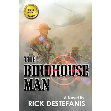 The Birdhouse Man: A Vietnam War Veteran's Story