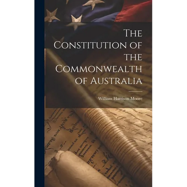 The Constitution of the Commonwealth of Australia