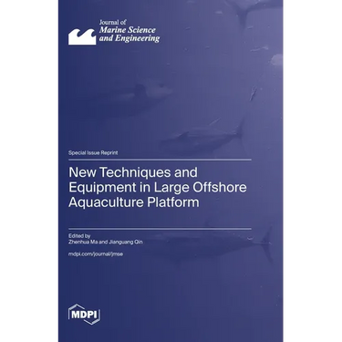 New Techniques and Equipment in Large Offshore Aquaculture Platform