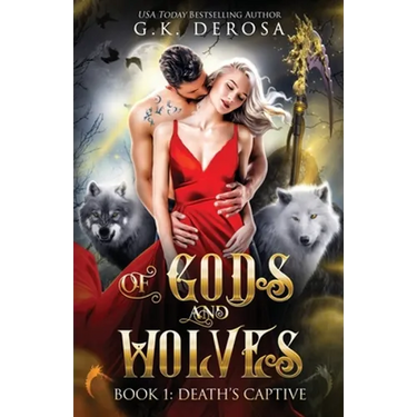 Of Gods and Wolves: Death's Captive