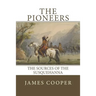The Pioneers: The Sources of the Susquehanna