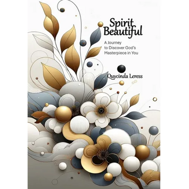 Spirit Beautiful - A Journey to Discover God's Masterpiece in You