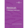 Meaning and Intentionality. A Dialogical Approach
