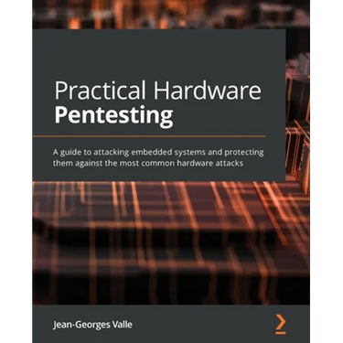 Practical Hardware Pentesting: A guide to attacking embedded systems and protecting them against the most common hardware attacks