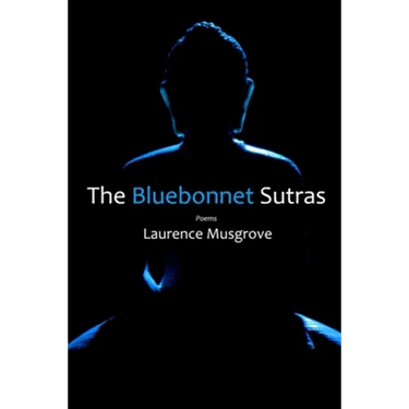 The Bluebonnet Sutras