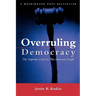 Overruling Democracy: The Supreme Court Versus the American People