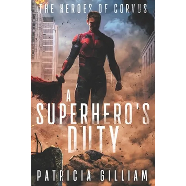 A Superhero's Duty
