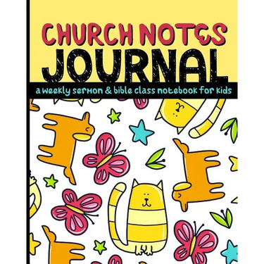 Church Notes Journal: A Weekly Sermon and Bible Class Notebook for Kids