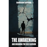 The Awakening And Breaking The Self Illusion