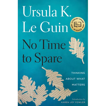 No Time to Spare: Thinking about What Matters