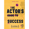 The Actor's Guide to Success