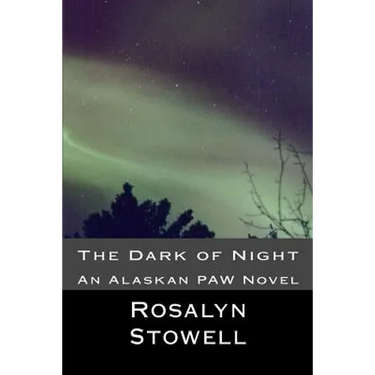 The Dark of Night: An Alaskan PAW Novel