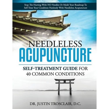 Needleless Acupuncture: Self-treatment guide for 40 common conditions