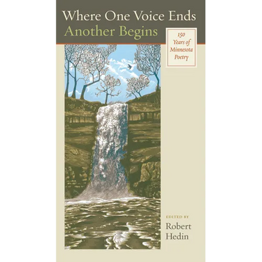 Where One Voice Ends Another Begins: 150 Years of Minnesota Poetry