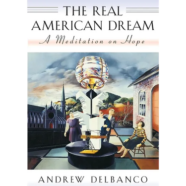The Real American Dream: A Meditation on Hope